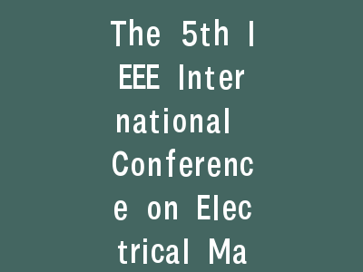 The 5th IEEE International Conference on Electrical Materials and Power Equipment (ICEMPE 2025)