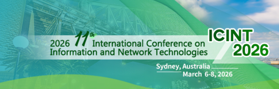 2026年第11届信息与网络技术国际会议 (ICINT 2026)