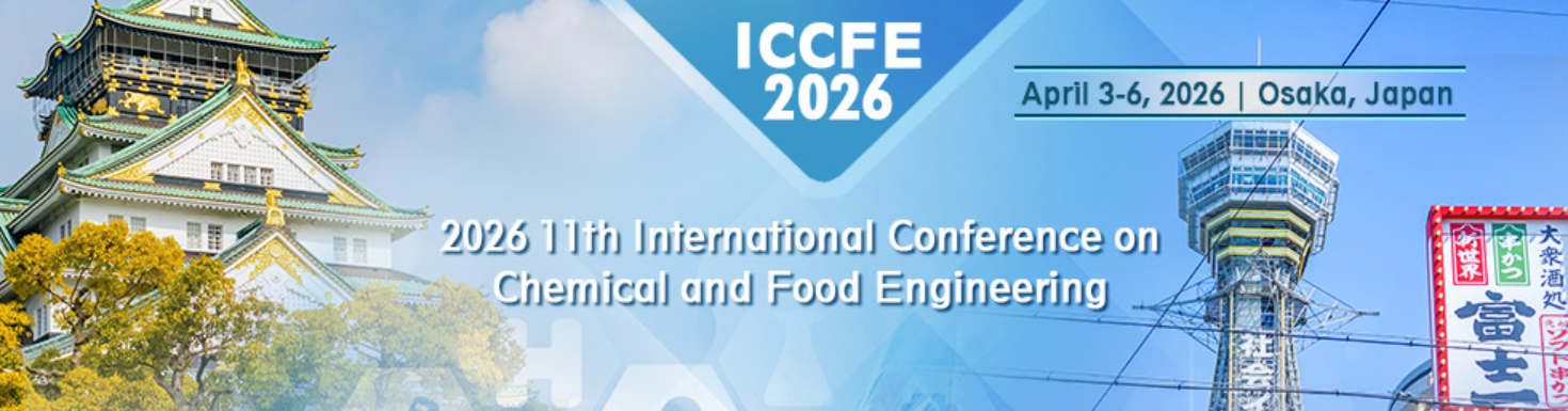 2026年第十一届化学与食品工程国际会议 (ICCFE 2026)