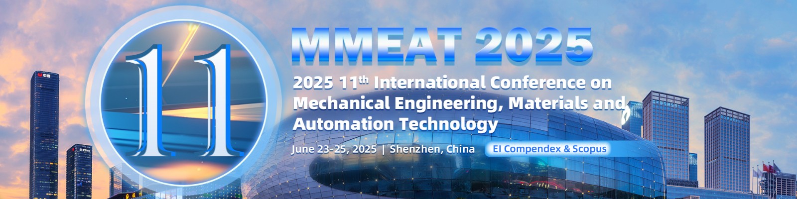 第十一届机械工程、材料与自动化技术国际学术会议（MMEAT 2025）