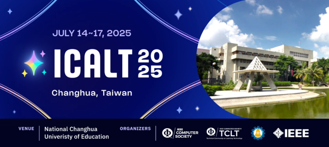 2025 年电气和电子工程师学会先进学习技术国际会议（ICALT）