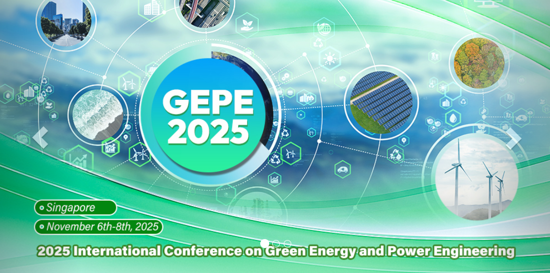 2025年绿色能源与电力工程国际会议 (GEPE 2025)