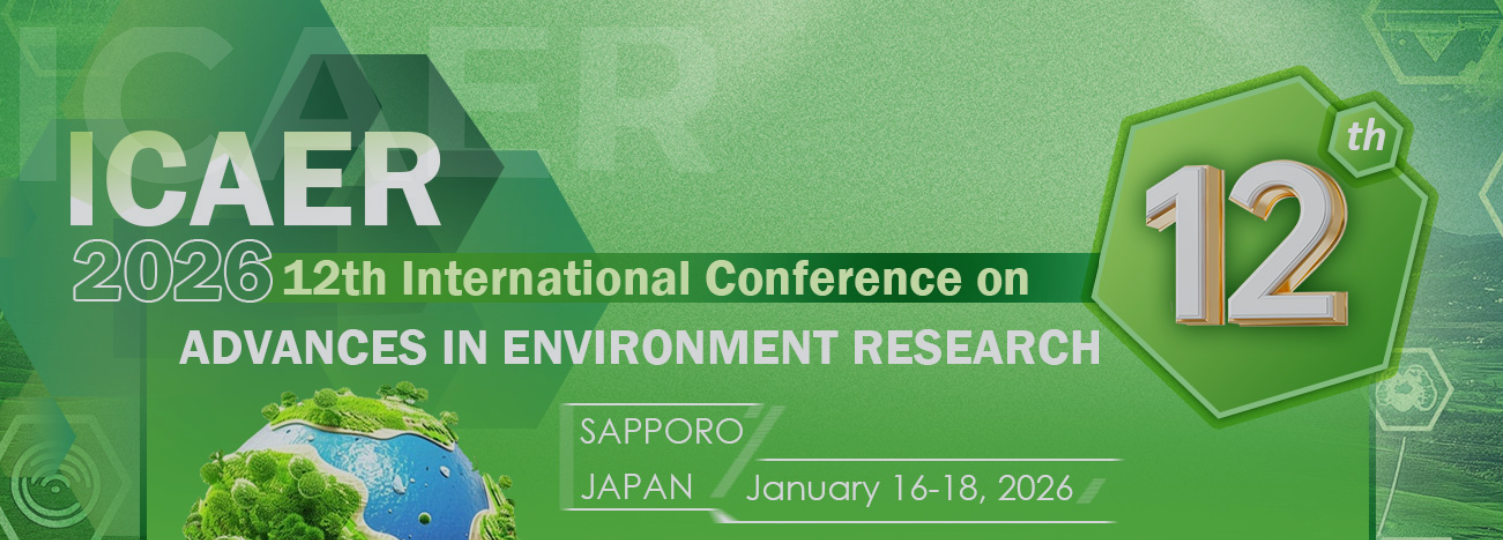 2026年第十二届环境研究进展国际会议 (ICAER 2026)