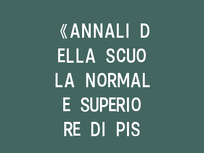 《ANNALI DELLA SCUOLA NORMALE SUPERIORE DI PISA-CLASSE DI SCIENZE》投稿全流程解析