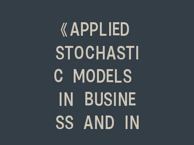 《APPLIED STOCHASTIC MODELS IN BUSINESS AND INDUSTRY》投稿指南｜破解工业随机模型研究发表密码
