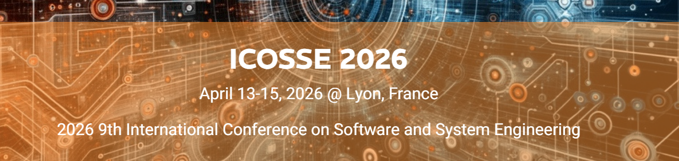 2026年第九届软件与系统工程国际会议 (ICoSSE 2026)