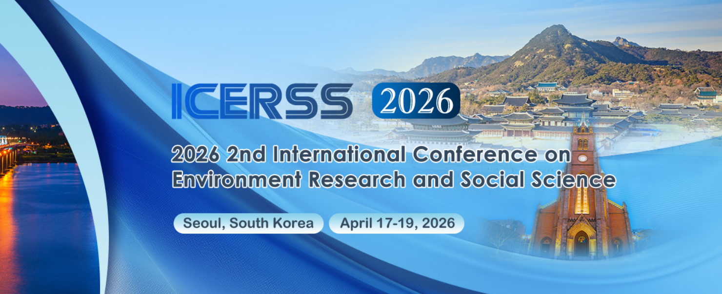 2026年第二届环境研究与社会科学国际会议 (ICERSS 2026)