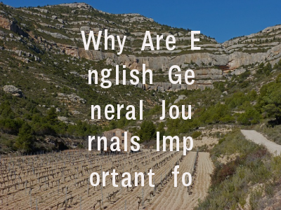 Why Are English General Journals Important for Authors?
