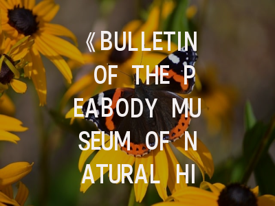 《BULLETIN OF THE PEABODY MUSEUM OF NATURAL HISTORY》深度解析：学者必看的投稿圣经