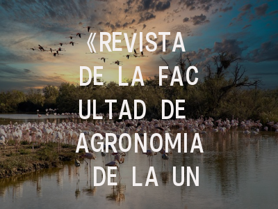 《REVISTA DE LA FACULTAD DE AGRONOMIA DE LA UNIVERSIDAD DEL ZULIA》期刊介绍与投稿策略解析