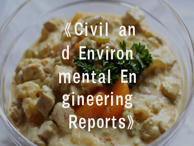 《Civil and Environmental Engineering Reports》期刊定位_土木工程学术传播新范式解析