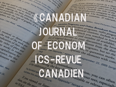 《CANADIAN JOURNAL OF ECONOMICS-REVUE CANADIENNE D ECONOMIQUE》- 学术定位解析与科研写作指南