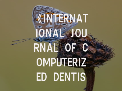 《INTERNATIONAL JOURNAL OF COMPUTERIZED DENTISTRY》期刊介绍与投稿策略,international journal of entomology