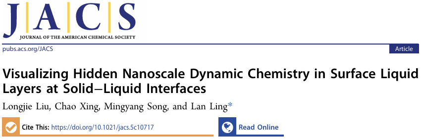 环境科学与工程学院凌岚团队多模态电子显微可视化固液界面表面液层内纳米尺度动态化学研究成果发表于《美国化学会志》