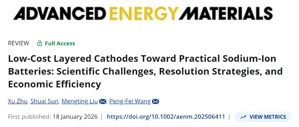 西安交大王鹏飞、刘梦婷科研团队在《先进能源材料》发表钠离子电池低成本层氧正极综述论文