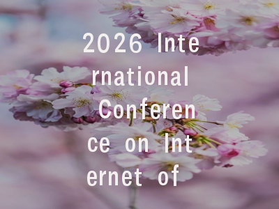 2026 International Conference on Internet of Things, Smart Transportation and Smart City Development