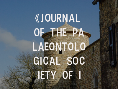 《JOURNAL OF THE PALAEONTOLOGICAL SOCIETY OF INDIA》期刊介绍与投稿策略