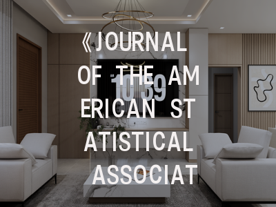 《JOURNAL OF THE AMERICAN STATISTICAL ASSOCIATION》期刊介绍与投稿策略