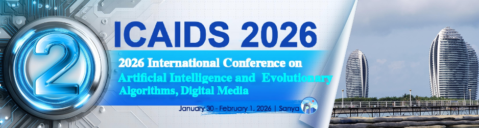 人工智能和进化算法、数字媒体技术与社会计算国际学术会议