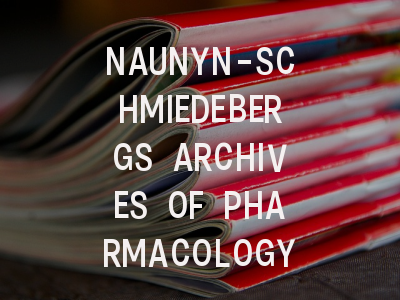 NAUNYN-SCHMIEDEBERGS ARCHIVES OF PHARMACOLOGY期刊介绍