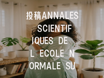 投稿ANNALES SCIENTIFIQUES DE L ECOLE NORMALE SUPE…