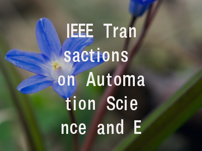IEEE Transactions on Automation Science and Eng...
