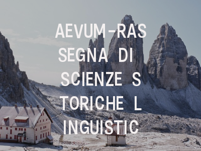 AEVUM-RASSEGNA DI SCIENZE STORICHE LINGUISTICHE…