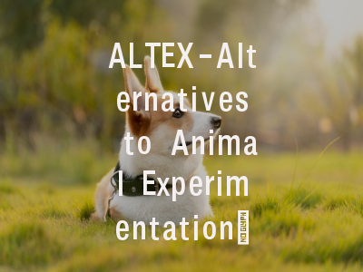 ALTEX-Alternatives to Animal Experimentation：IF…