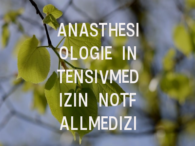 ANASTHESIOLOGIE INTENSIVMEDIZIN NOTFALLMEDIZIN ...