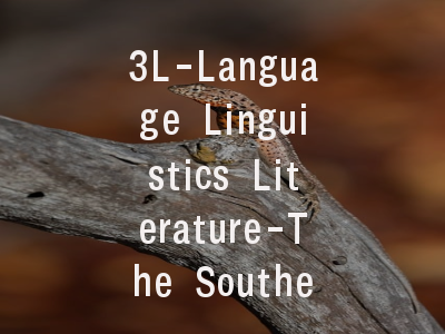 3L-Language Linguistics Literature-The Southeast A