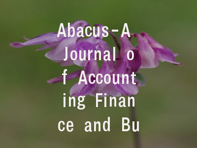 Abacus-A Journal of Accounting Finance and Busines