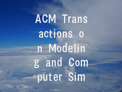 ACM Transactions on Modeling and Computer Simulati