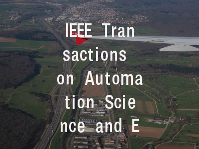IEEE Transactions on Automation Science and Engine