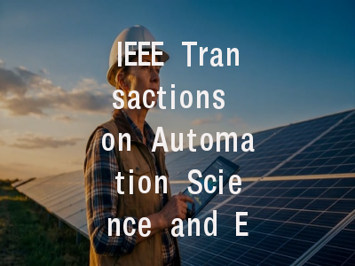 IEEE Transactions on Automation Science and Engine