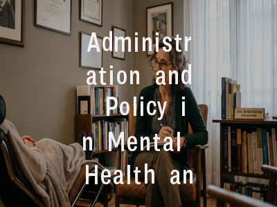 Administration and Policy in Mental Health and Men
