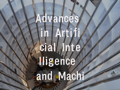 Advances in Artificial Intelligence and Machine Le