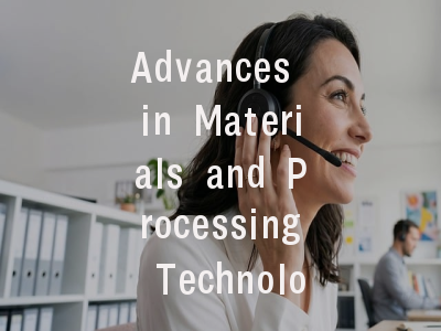Advances in Materials and Processing Technologies投