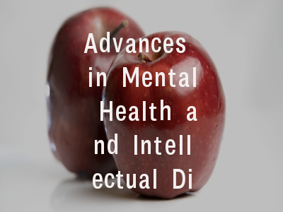 Advances in Mental Health and Intellectual Disabil