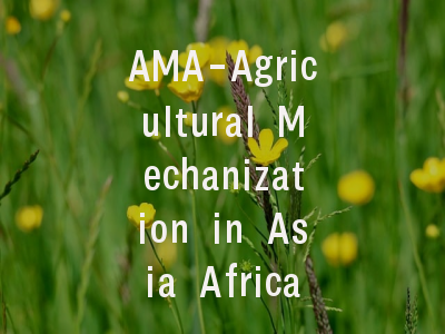 AMA-Agricultural Mechanization in Asia Africa and