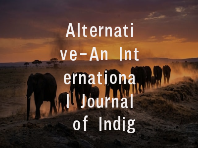 Alternative-An International Journal of Indigenous