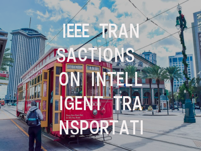 IEEE TRANSACTIONS ON INTELLIGENT TRANSPORTATION SY