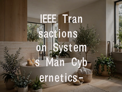 IEEE Transactions on Systems Man Cybernetics-Syste