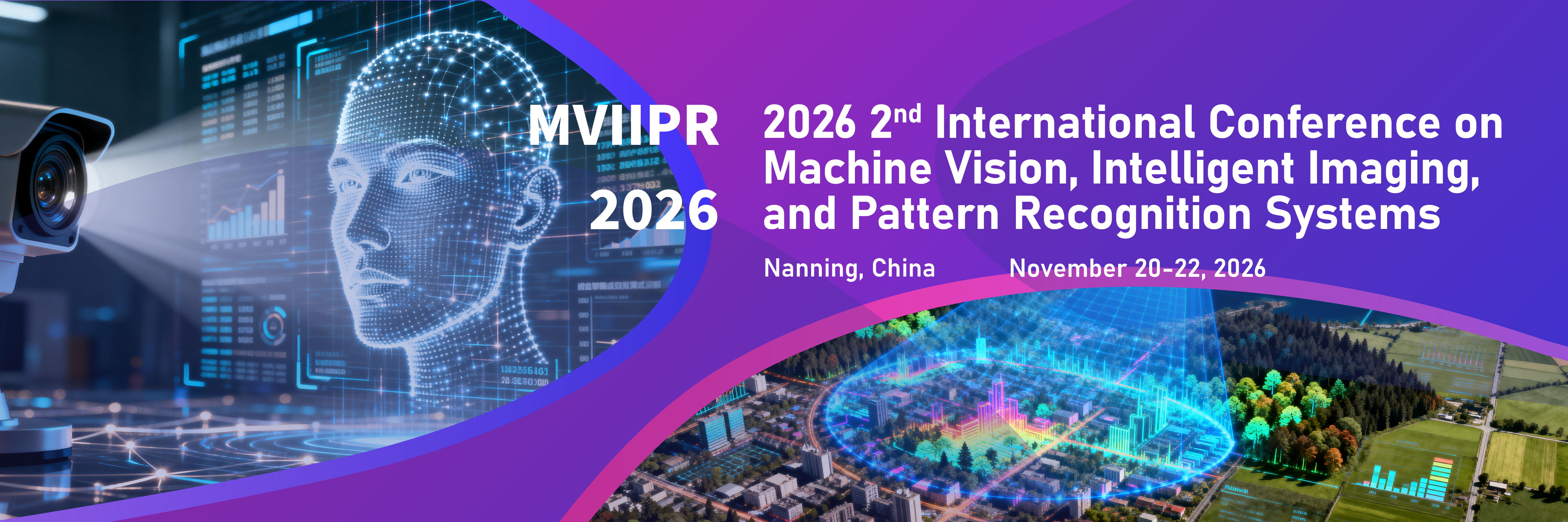 2026年第二届机器视觉、智能成像和模式识别系统国际学术会议(MVIIPR 2026)